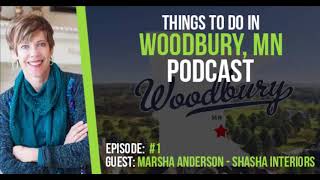 Things To Do in Woodbury Podcast Episode 1: Shasha Interiors LLC / Marsha Anderson