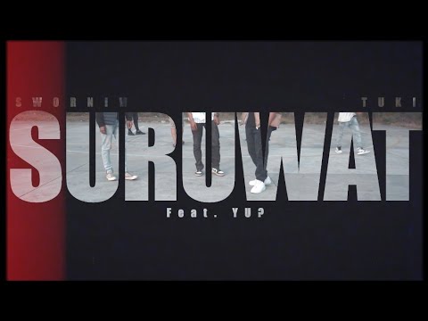 Swornim x Tuki - SURUWAT (Ft. YU?) [Official Music Video] MOB Ent.