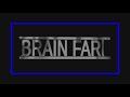 Brain Fart THX 1 3