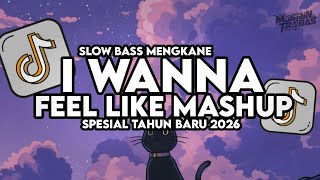 Download lagu Dj I Wanna Feel Like Mashup Kane Slow Bass Santuy Style Trabas Viral TikTok 2026 Ft Dj Trabas mp3 Download lagu Dj I Wanna Feel Like Mashup Kane Slow Bass Santuy Style Trabas Viral TikTok 2026 Ft Dj Trabas mp3