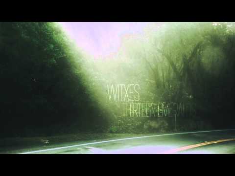 Witxes — Thirteen Emeralds