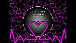 Jack Carter - My Way Is Away (Criss Hawk Remix)