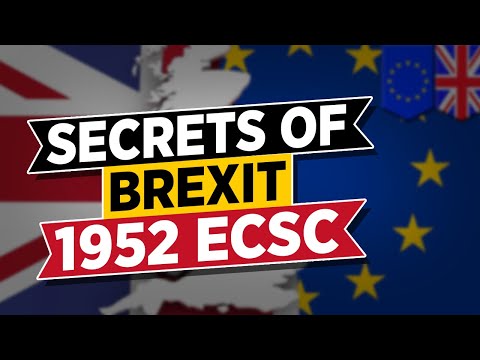 SECRETS OF BREXIT: 1952 ECSC