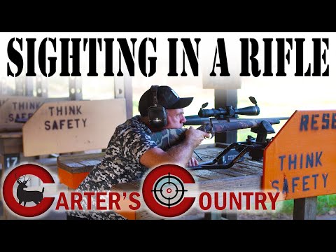 How to Sight In a Rifle with Billy Carter