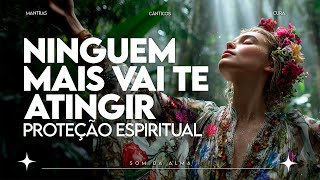 🔮 Canto de Proteção Espiritual | Elimine Inveja e Energia Negativa
