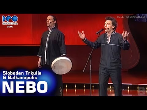 Slobodan Trkulja i Balkanopolis - Nebo (Beovizija 2007)