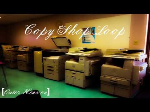 Outer Heaven - Copy Shop Loop