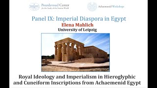 Royal Ideology and Imperialism in Hieroglyphic and Cuneiform Inscriptions from Achaemenid Egypt