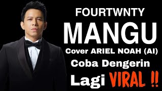 Download lagu MANGU - ARIEL NOAH Fourtwnty COVER | Tiktok Song mp3