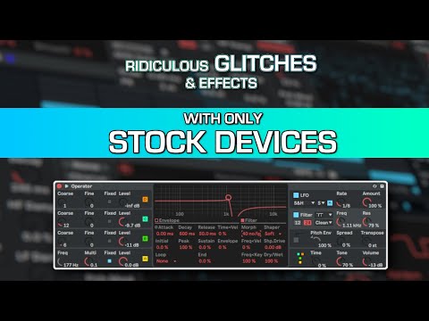 Crazy GLITCH Sound Design (Stock Ableton Devices Only)