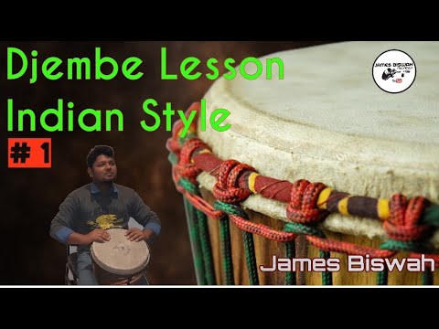 #Djembe#Lesson#indian#style | # 1 | james biswah