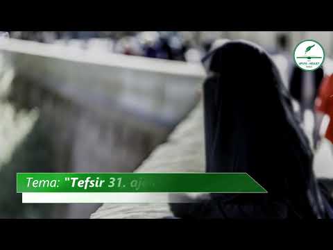 TEFSIR 31  AJETA SURE EN NUR O HIDŽABU i MAHREMIMA 2  DIO   dr  Zijad Ljakić