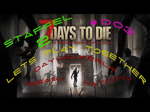 7 Days To Die - Let´s Play Together #S02E003 [German][Deutsch][HD+]