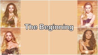 Little Mix - The Beginning [Lyrics]