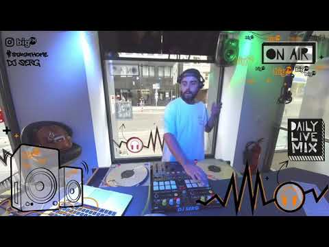 DJ SERG @ BIGFM (DAILY LIVE MIX() 02.06.2020