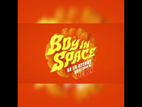 Boy In Space - U and Eye [Remix]Dj Box