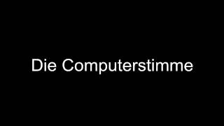 preview picture of video 'Die Computerstimme'