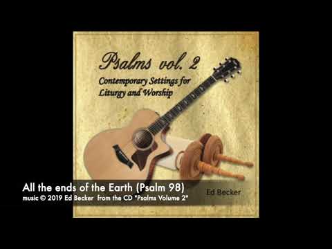 Psalm 98, All the Ends of the Earth
