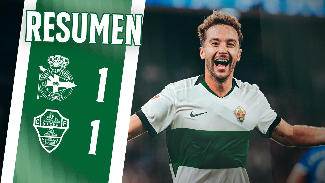 RC Deportivo La Coruña 1 - 1 Elche CF highlights