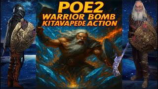 POE2 Warrior Bomb KitavaPede Action! Massive Explosions & Epic Map Fights