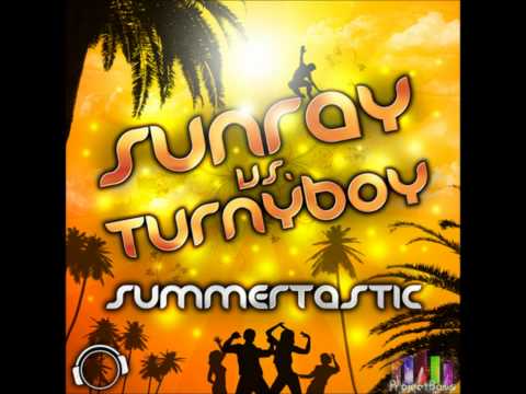 Sunray vs. Turnyboy - Summertastic (ProjectBass Bootleg Edit)