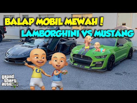 LAMBORGHINI HURACAN VS MUSTANG BALAP MOBIL UPIN SENANG - GTA V MOD SULTAN UPIN IPIN EPISODE SPESIAL