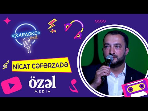 Karaoke Özəl - Nicat Cəfərzadə (25.06.2022)