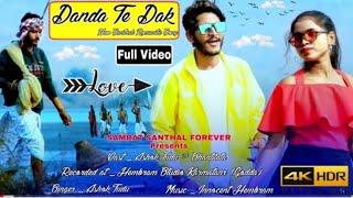 DANDA TE DAK GATI //NEW SANTALI SONG//HANSDA OFFIC