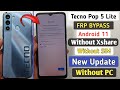 Tecno Pop 5 LITE FRP Bypass Android 11 Tecno BD4i Google Account Bypass WITHOUT PC No SIM