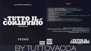 Fedez Feat Danti - Tutto Il Contrario
