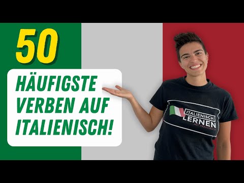 Die 50 meistgenutzten italienischen Verben – Schnell & einfach lernen! 🚀📖 | Italienisch für Anfänger