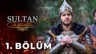 Sultan II. Beyazıd 1. Bölüm (Yeni Dizi)