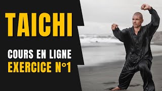 TAICHI EN LIGNE : Exercice N°1