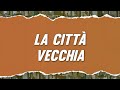 Fabrizio De André - La città vecchia (Testo)