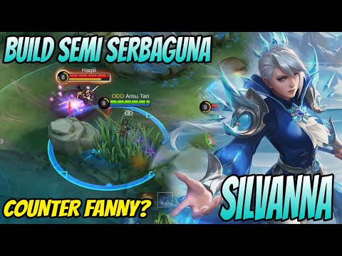 SILVANA SEMI BUILD COUNTER FANNY - Silvanna Best Build 2022 - Build Silvanna Tersakit 2022 ~ MLBB