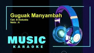 Download lagu GUGUAK MANYAMBAH  - Karaoke Minang -  Female Version   Nada A mp3