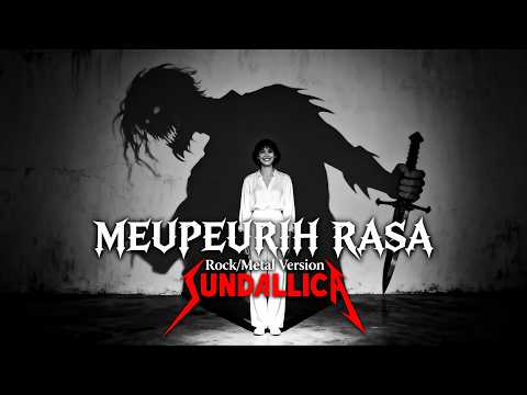 MEUPEURIH RASA (Oni Aprak) - Sundallica Cover (Lagu Sunda Rock/Metal Version)