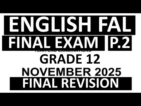 2025 ENGLISH FAL PAPER 2 GRADE 12 ENGLISH FAL P.2  FINAL EXAMS  P.2 ENGLISH FAL  [THUNDEREDUC]  PREP