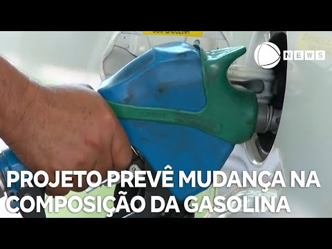 Projeto prevê mudança na composição da gasolina