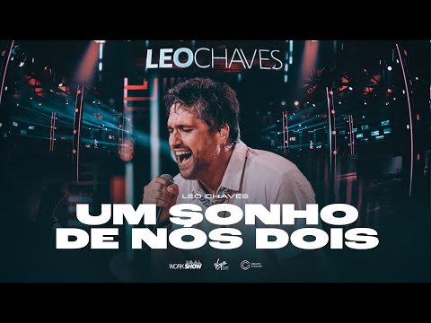 Leo Chaves - Um Sonho de Nós Dois