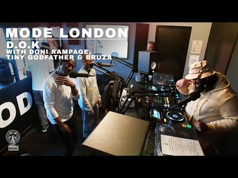 D.O.K With Doni Rampage, Tiny Godfather & Bruza | Mode London