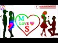 M Love S WhatsApp Status S Love M Status M And S Love Video S M Love