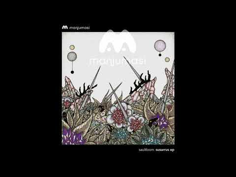 Saultloom - Susurrus [Manjumasi]
