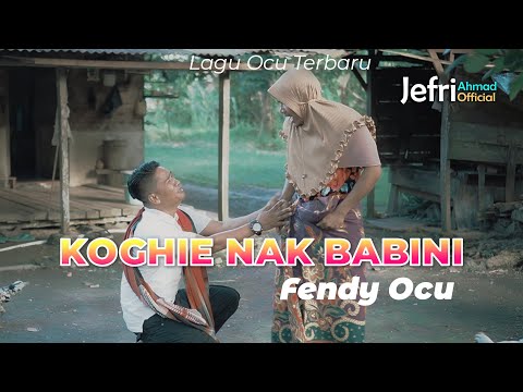 LAGU OCU TERBARU - FENDY OCU - KOGHIE NAK BABINI ( MUSIC VIDEO OFFICIAL )