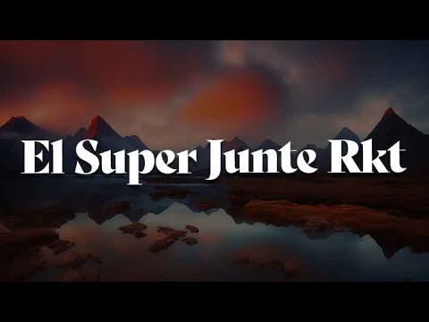 El Super Junte Rkt, Empatía, MAMI CHAKALOSA (Letra) - Gusty dj, Salastkbron, Grupo Marca Registrada