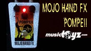 Video thumbnail for Mojo Hand FX Pompeii by musictoyznetwork