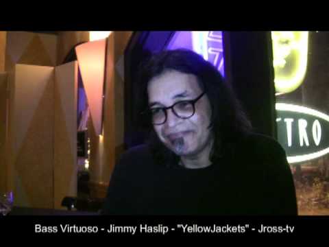 James Ross @ Jimmy Haslip - (YellowJackets) - "Interview" - Jaco, Music , Life!! - Jross-tv