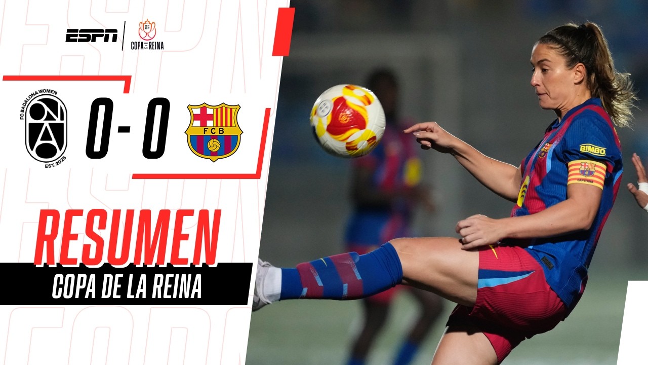 LAS CULÉS NO PUDIERON CON EL BADALONA EN LA PRIMERA SEMIFINAL | Badalona 0-0 Barcelona | RESUMEN