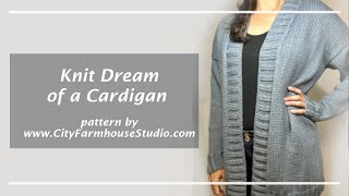 Knit Dream of a Cardigan - How To Make
