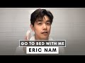 Eric Nam’s Nighttime Skincare Routine | 에릭남의 저녁 스킨케어 루틴 | Go To Bed With Me | Harper's BAZAAR